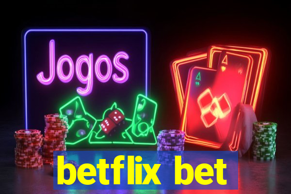 betflix bet